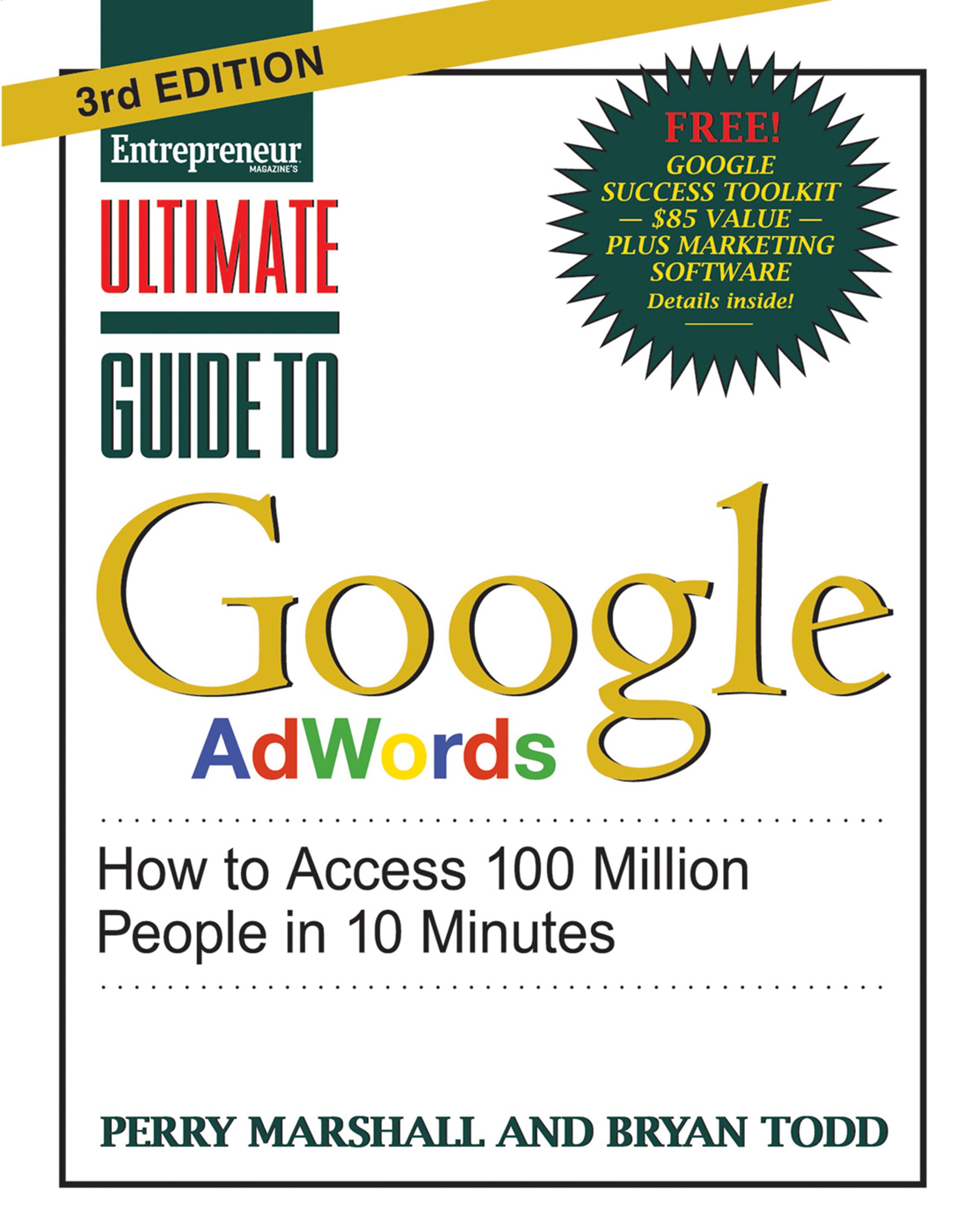 Ultimate Guide to Google AdWords: How to Access 100 Million People in 10 Minutes